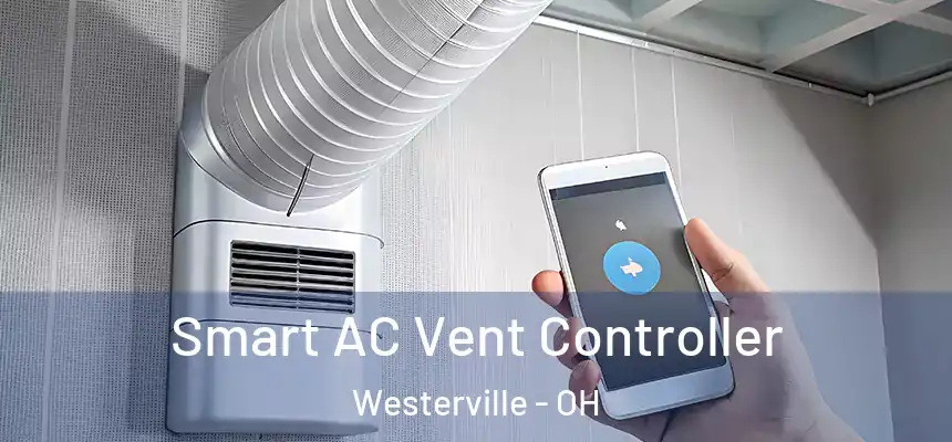 Smart AC Vent Controller Westerville - OH